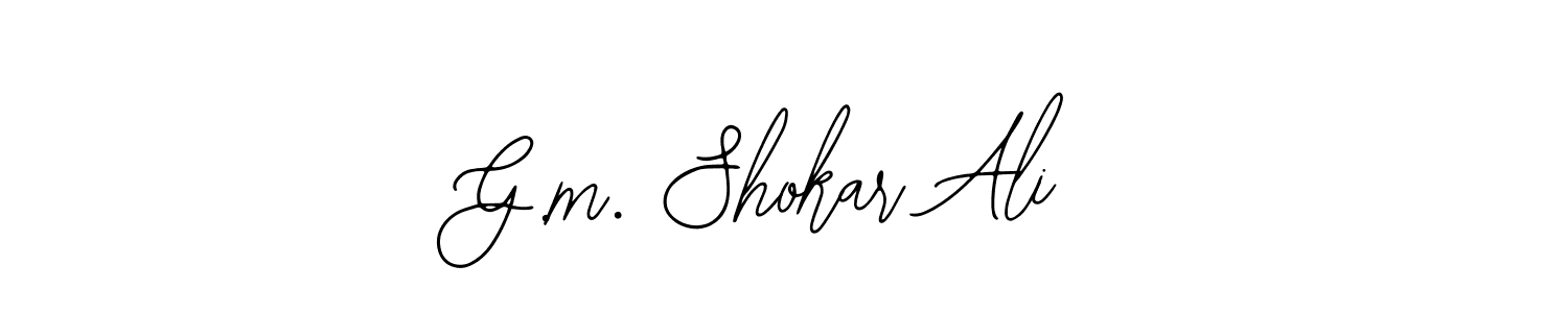 It looks lik you need a new signature style for name G.m. Shokar Ali. Design unique handwritten (Bearetta-2O07w) signature with our free signature maker in just a few clicks. G.m. Shokar Ali signature style 12 images and pictures png