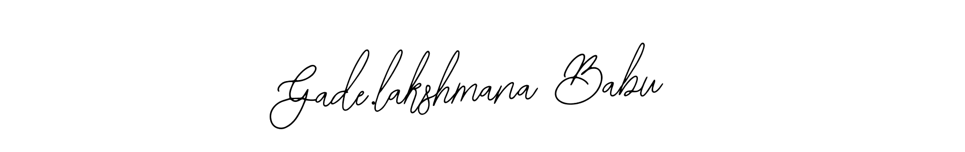 Gade.lakshmana Babu stylish signature style. Best Handwritten Sign (Bearetta-2O07w) for my name. Handwritten Signature Collection Ideas for my name Gade.lakshmana Babu. Gade.lakshmana Babu signature style 12 images and pictures png