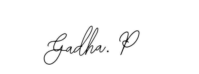 Gadha. P stylish signature style. Best Handwritten Sign (Bearetta-2O07w) for my name. Handwritten Signature Collection Ideas for my name Gadha. P. Gadha. P signature style 12 images and pictures png