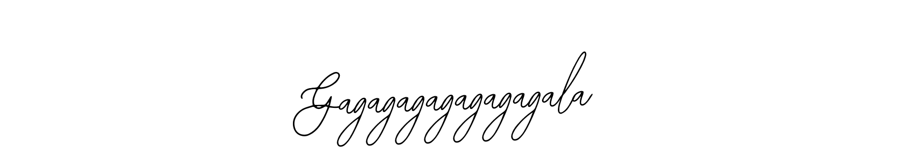 You should practise on your own different ways (Bearetta-2O07w) to write your name (Gagagagagagagagala) in signature. don't let someone else do it for you. Gagagagagagagagala signature style 12 images and pictures png