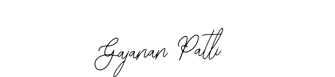 How to make Gajanan Patli signature? Bearetta-2O07w is a professional autograph style. Create handwritten signature for Gajanan Patli name. Gajanan Patli signature style 12 images and pictures png