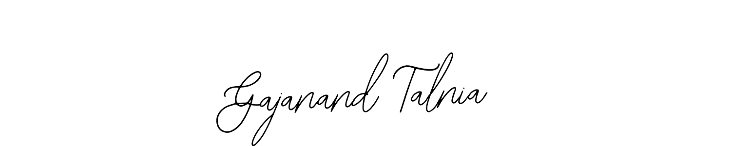 How to make Gajanand Talnia signature? Bearetta-2O07w is a professional autograph style. Create handwritten signature for Gajanand Talnia name. Gajanand Talnia signature style 12 images and pictures png