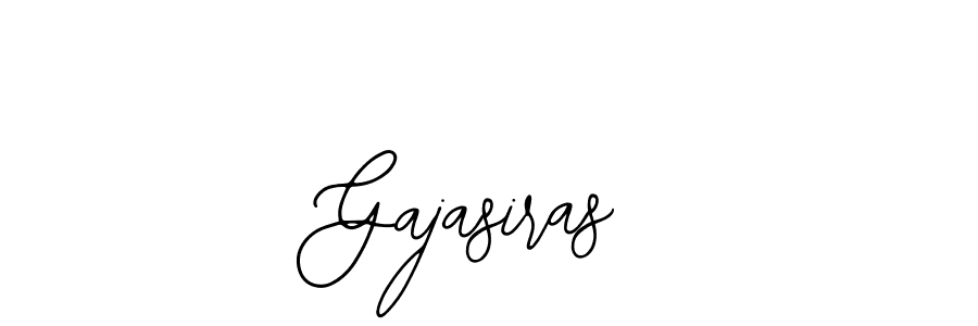 You should practise on your own different ways (Bearetta-2O07w) to write your name (Gajasiras) in signature. don't let someone else do it for you. Gajasiras signature style 12 images and pictures png