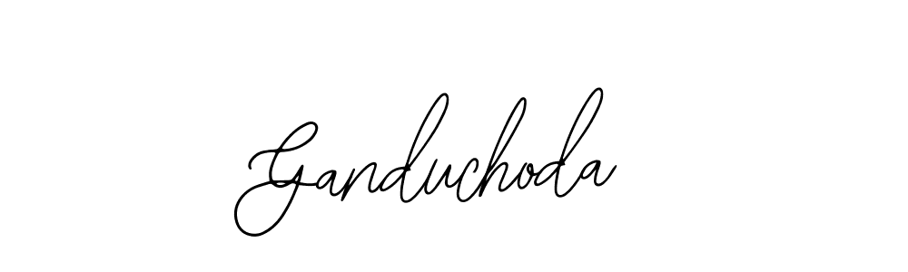 You should practise on your own different ways (Bearetta-2O07w) to write your name (Ganduchoda) in signature. don't let someone else do it for you. Ganduchoda signature style 12 images and pictures png