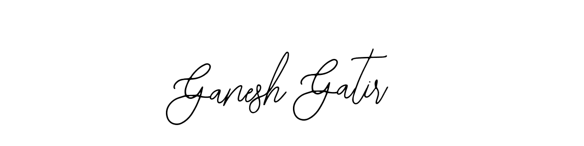 Also we have Ganesh Gatir name is the best signature style. Create professional handwritten signature collection using Bearetta-2O07w autograph style. Ganesh Gatir signature style 12 images and pictures png