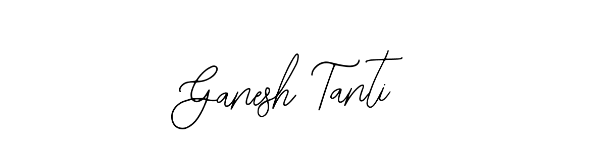 Ganesh Tanti stylish signature style. Best Handwritten Sign (Bearetta-2O07w) for my name. Handwritten Signature Collection Ideas for my name Ganesh Tanti. Ganesh Tanti signature style 12 images and pictures png