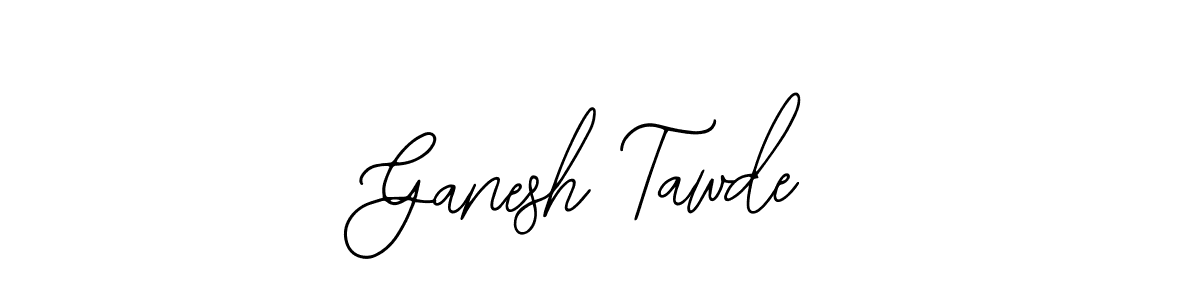 It looks lik you need a new signature style for name Ganesh Tawde. Design unique handwritten (Bearetta-2O07w) signature with our free signature maker in just a few clicks. Ganesh Tawde signature style 12 images and pictures png