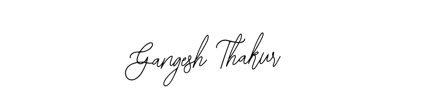 Once you've used our free online signature maker to create your best signature Bearetta-2O07w style, it's time to enjoy all of the benefits that Gangesh Thakur name signing documents. Gangesh Thakur signature style 12 images and pictures png