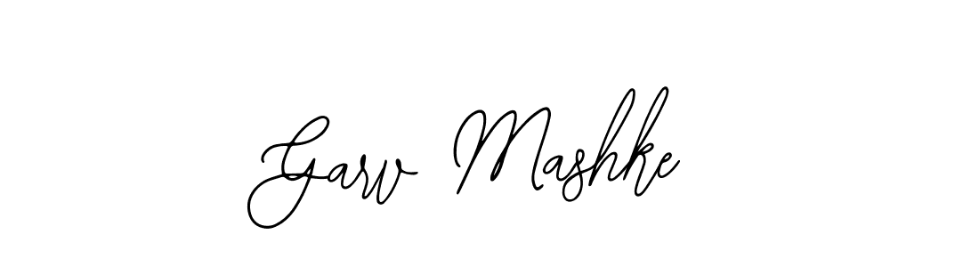 How to make Garv Mashke signature? Bearetta-2O07w is a professional autograph style. Create handwritten signature for Garv Mashke name. Garv Mashke signature style 12 images and pictures png