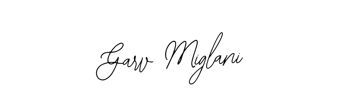 Garv Miglani stylish signature style. Best Handwritten Sign (Bearetta-2O07w) for my name. Handwritten Signature Collection Ideas for my name Garv Miglani. Garv Miglani signature style 12 images and pictures png