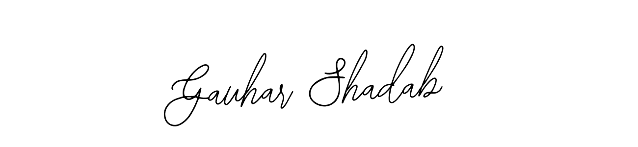 You should practise on your own different ways (Bearetta-2O07w) to write your name (Gauhar Shadab) in signature. don't let someone else do it for you. Gauhar Shadab signature style 12 images and pictures png