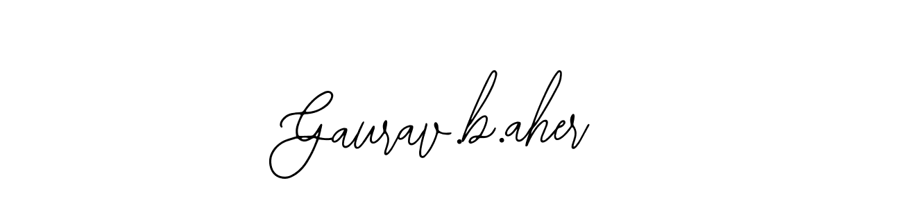 Also we have Gaurav.b.aher name is the best signature style. Create professional handwritten signature collection using Bearetta-2O07w autograph style. Gaurav.b.aher signature style 12 images and pictures png