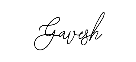 Create an unforgettable impression when signing with Gavesh name styled in Bearetta-2O07w typography. 100% free online generator. Gavesh signature style 12 images and pictures png