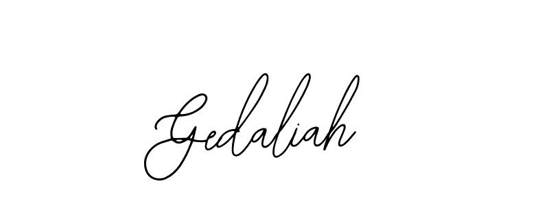 You should practise on your own different ways (Bearetta-2O07w) to write your name (Gedaliah) in signature. don't let someone else do it for you. Gedaliah signature style 12 images and pictures png