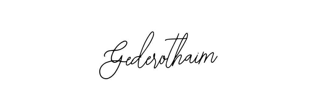 How to make Gederothaim signature? Bearetta-2O07w is a professional autograph style. Create handwritten signature for Gederothaim name. Gederothaim signature style 12 images and pictures png