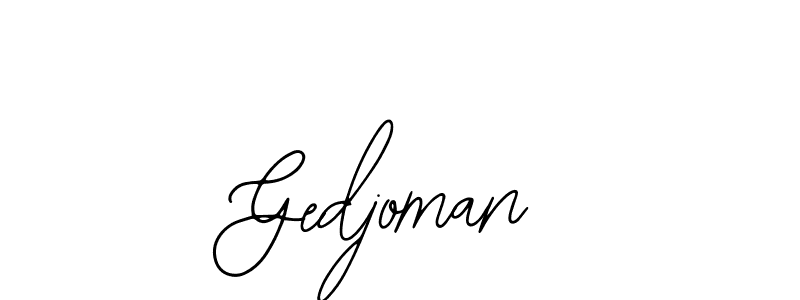 Design your own signature with our free online signature maker. With this signature software, you can create a handwritten (Bearetta-2O07w) signature for name Gedjoman. Gedjoman signature style 12 images and pictures png