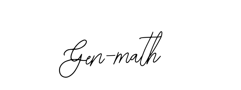 You should practise on your own different ways (Bearetta-2O07w) to write your name (Gen-math) in signature. don't let someone else do it for you. Gen-math signature style 12 images and pictures png