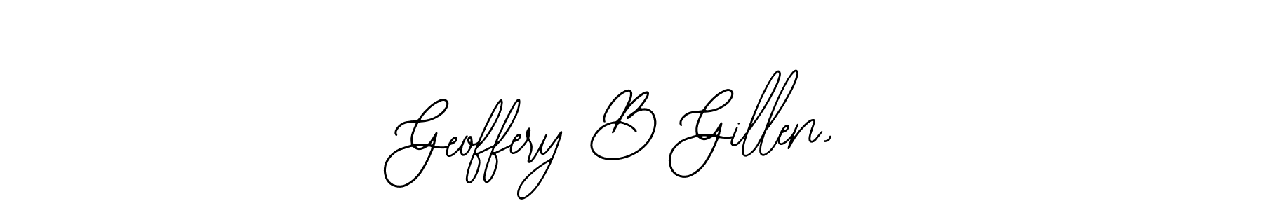 Create a beautiful signature design for name Geoffery B Gillen,. With this signature (Bearetta-2O07w) fonts, you can make a handwritten signature for free. Geoffery B Gillen, signature style 12 images and pictures png