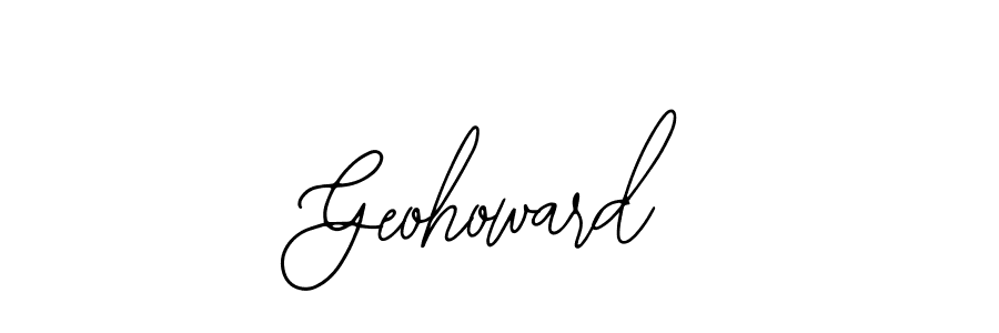 It looks lik you need a new signature style for name Geohoward. Design unique handwritten (Bearetta-2O07w) signature with our free signature maker in just a few clicks. Geohoward signature style 12 images and pictures png
