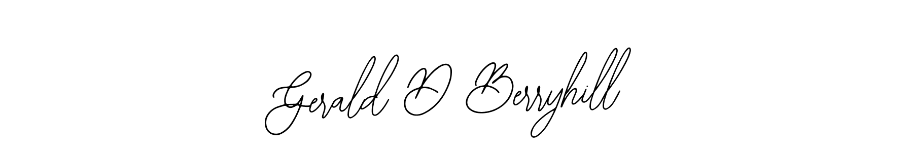 Similarly Bearetta-2O07w is the best handwritten signature design. Signature creator online .You can use it as an online autograph creator for name Gerald D Berryhill. Gerald D Berryhill signature style 12 images and pictures png