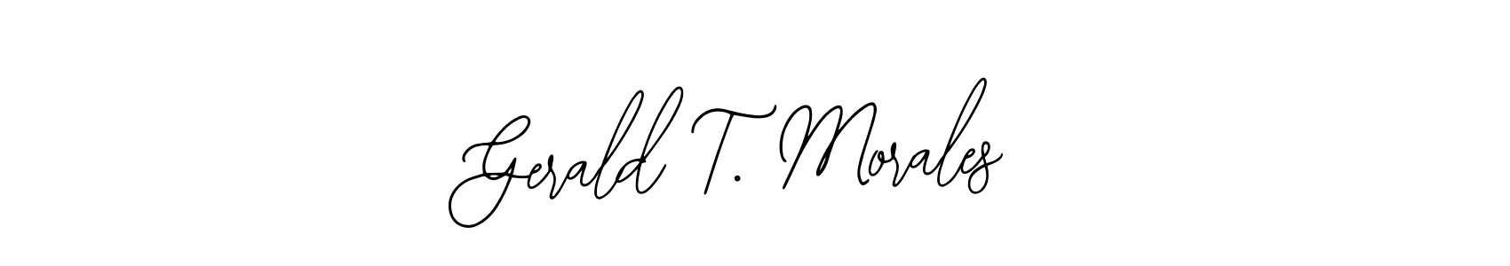 Once you've used our free online signature maker to create your best signature Bearetta-2O07w style, it's time to enjoy all of the benefits that Gerald T. Morales name signing documents. Gerald T. Morales signature style 12 images and pictures png