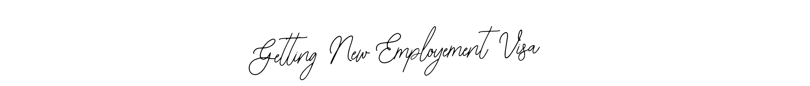 Make a beautiful signature design for name Getting New Employement Visa. Use this online signature maker to create a handwritten signature for free. Getting New Employement Visa signature style 12 images and pictures png