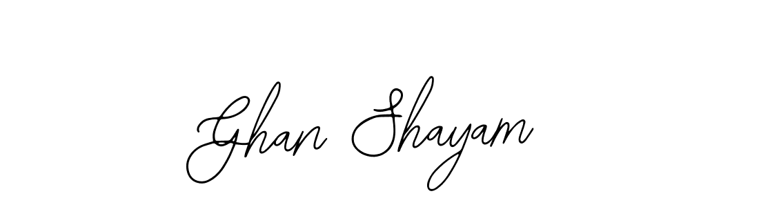 Design your own signature with our free online signature maker. With this signature software, you can create a handwritten (Bearetta-2O07w) signature for name Ghan Shayam. Ghan Shayam signature style 12 images and pictures png