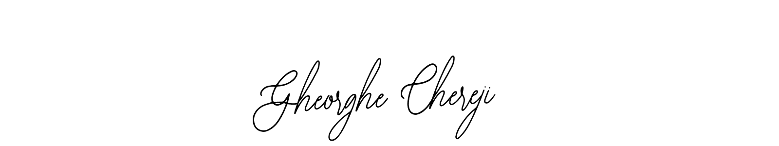 You should practise on your own different ways (Bearetta-2O07w) to write your name (Gheorghe Chereji) in signature. don't let someone else do it for you. Gheorghe Chereji signature style 12 images and pictures png