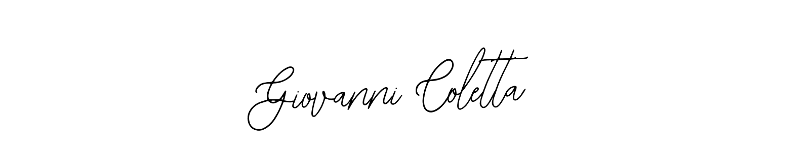 You should practise on your own different ways (Bearetta-2O07w) to write your name (Giovanni Coletta) in signature. don't let someone else do it for you. Giovanni Coletta signature style 12 images and pictures png