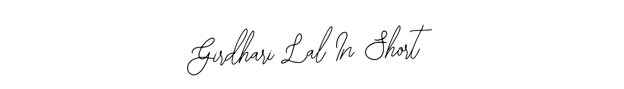Also we have Girdhari Lal In Short name is the best signature style. Create professional handwritten signature collection using Bearetta-2O07w autograph style. Girdhari Lal In Short signature style 12 images and pictures png