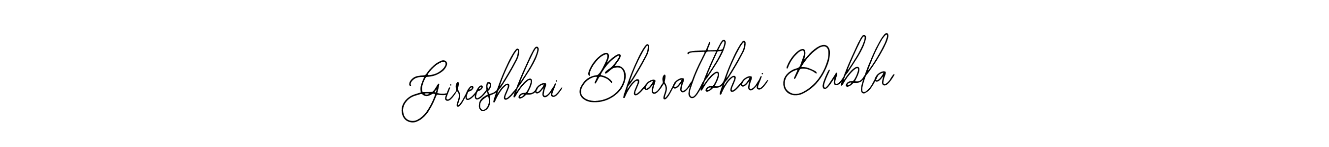 Also You can easily find your signature by using the search form. We will create Gireeshbai Bharatbhai Dubla name handwritten signature images for you free of cost using Bearetta-2O07w sign style. Gireeshbai Bharatbhai Dubla signature style 12 images and pictures png