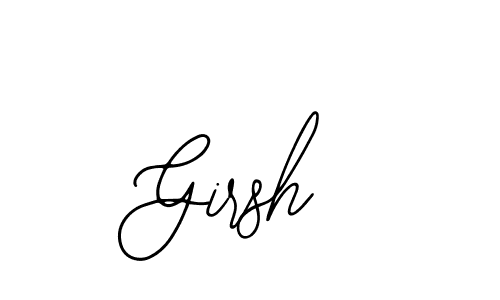 How to make Girsh signature? Bearetta-2O07w is a professional autograph style. Create handwritten signature for Girsh name. Girsh signature style 12 images and pictures png