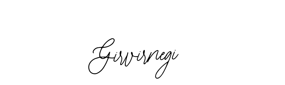 You should practise on your own different ways (Bearetta-2O07w) to write your name (Girvirnegi) in signature. don't let someone else do it for you. Girvirnegi signature style 12 images and pictures png