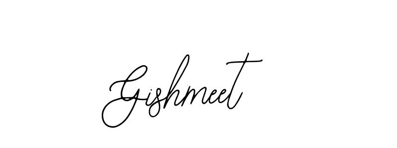 How to make Gishmeet signature? Bearetta-2O07w is a professional autograph style. Create handwritten signature for Gishmeet name. Gishmeet signature style 12 images and pictures png