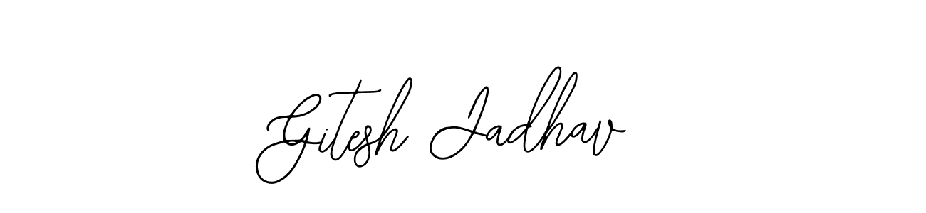 You should practise on your own different ways (Bearetta-2O07w) to write your name (Gitesh Jadhav) in signature. don't let someone else do it for you. Gitesh Jadhav signature style 12 images and pictures png