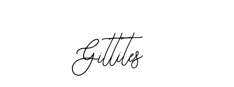 Also we have Gittites name is the best signature style. Create professional handwritten signature collection using Bearetta-2O07w autograph style. Gittites signature style 12 images and pictures png