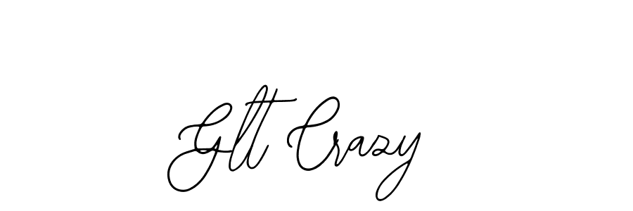 Make a beautiful signature design for name Glt Crazy. With this signature (Bearetta-2O07w) style, you can create a handwritten signature for free. Glt Crazy signature style 12 images and pictures png