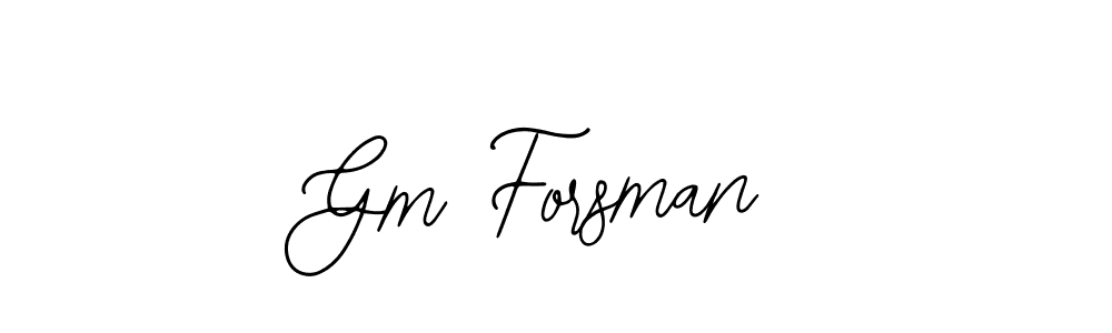 You should practise on your own different ways (Bearetta-2O07w) to write your name (Gm Forsman) in signature. don't let someone else do it for you. Gm Forsman signature style 12 images and pictures png