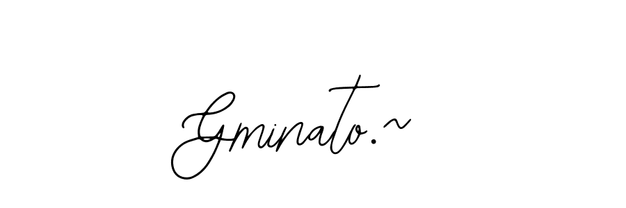 You should practise on your own different ways (Bearetta-2O07w) to write your name (Gminato.~) in signature. don't let someone else do it for you. Gminato.~ signature style 12 images and pictures png