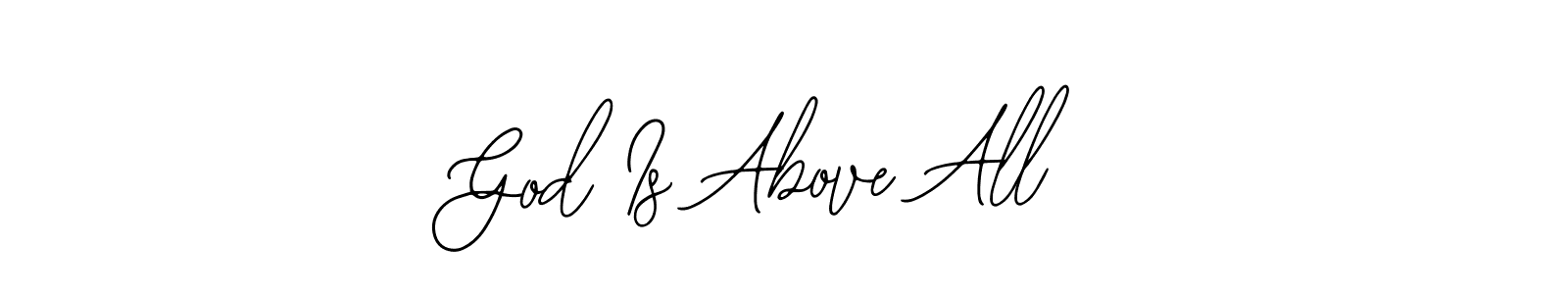 Design your own signature with our free online signature maker. With this signature software, you can create a handwritten (Bearetta-2O07w) signature for name God Is Above All. God Is Above All signature style 12 images and pictures png