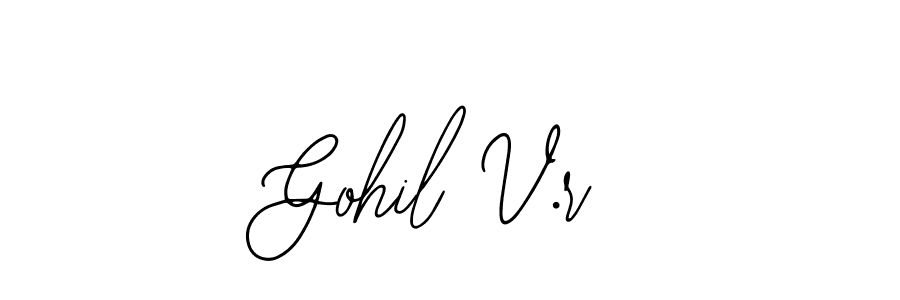 You should practise on your own different ways (Bearetta-2O07w) to write your name (Gohil V.r) in signature. don't let someone else do it for you. Gohil V.r signature style 12 images and pictures png