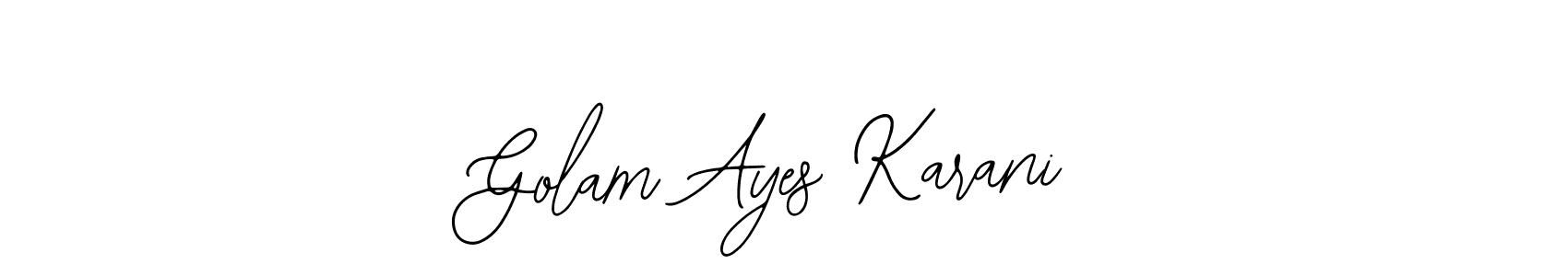 How to make Golam Ayes Karani signature? Bearetta-2O07w is a professional autograph style. Create handwritten signature for Golam Ayes Karani name. Golam Ayes Karani signature style 12 images and pictures png