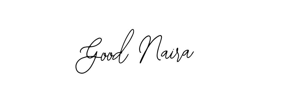 You should practise on your own different ways (Bearetta-2O07w) to write your name (Good Naira) in signature. don't let someone else do it for you. Good Naira signature style 12 images and pictures png