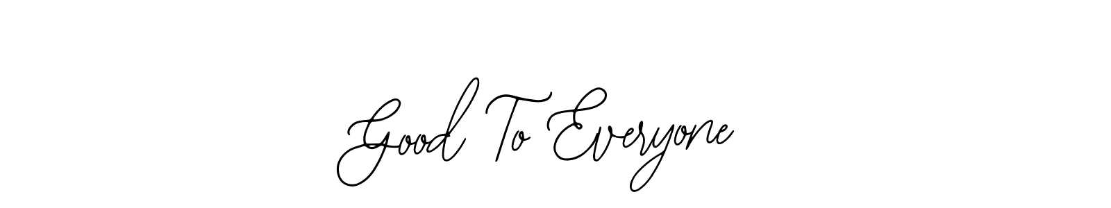 How to Draw Good To Everyone signature style? Bearetta-2O07w is a latest design signature styles for name Good To Everyone. Good To Everyone signature style 12 images and pictures png