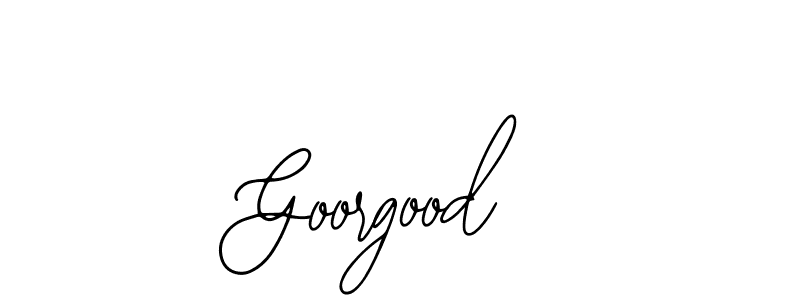 You should practise on your own different ways (Bearetta-2O07w) to write your name (Goorgood) in signature. don't let someone else do it for you. Goorgood signature style 12 images and pictures png