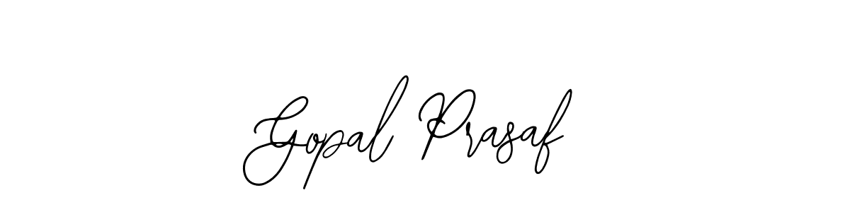 Also we have Gopal Prasaf name is the best signature style. Create professional handwritten signature collection using Bearetta-2O07w autograph style. Gopal Prasaf signature style 12 images and pictures png