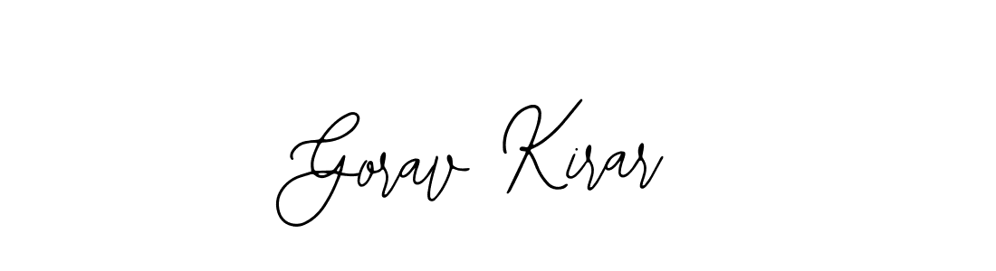 You should practise on your own different ways (Bearetta-2O07w) to write your name (Gorav Kirar) in signature. don't let someone else do it for you. Gorav Kirar signature style 12 images and pictures png