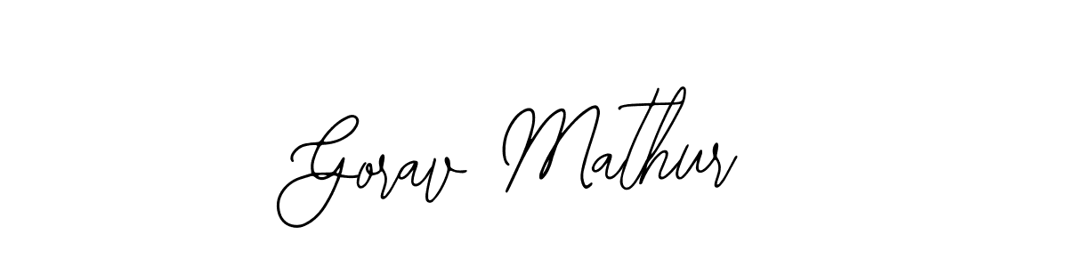 Design your own signature with our free online signature maker. With this signature software, you can create a handwritten (Bearetta-2O07w) signature for name Gorav Mathur. Gorav Mathur signature style 12 images and pictures png