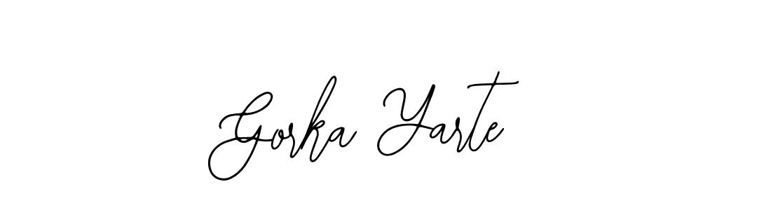 You should practise on your own different ways (Bearetta-2O07w) to write your name (Gorka Yarte) in signature. don't let someone else do it for you. Gorka Yarte signature style 12 images and pictures png