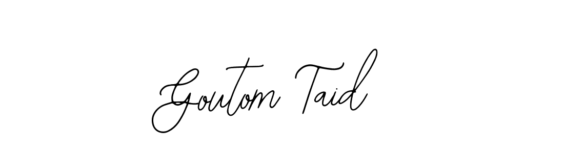 How to make Goutom Taid signature? Bearetta-2O07w is a professional autograph style. Create handwritten signature for Goutom Taid name. Goutom Taid signature style 12 images and pictures png